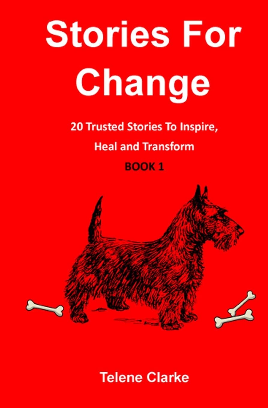 Stories For Change (Book 1): 20 Trusted Stories to Inspire, Heal and Transform: Volume 1