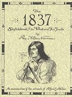 The 1837 Sketchbook of the Western Fur Trade 1880655063 Book Cover