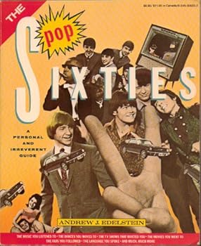 Paperback The Pop Sixties: A Personal and Irreverent Guide Book