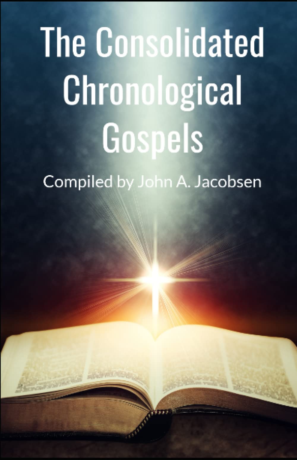 The Consolidated Chronological Gospels - WEB Edition