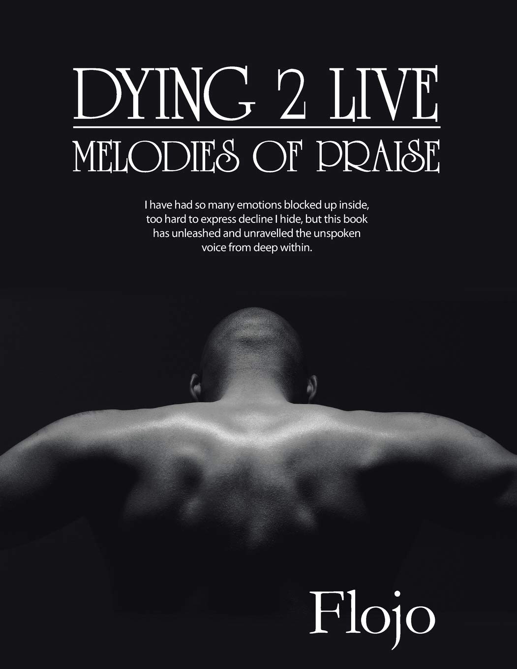 Dying 2 Live: Melodies of Praise