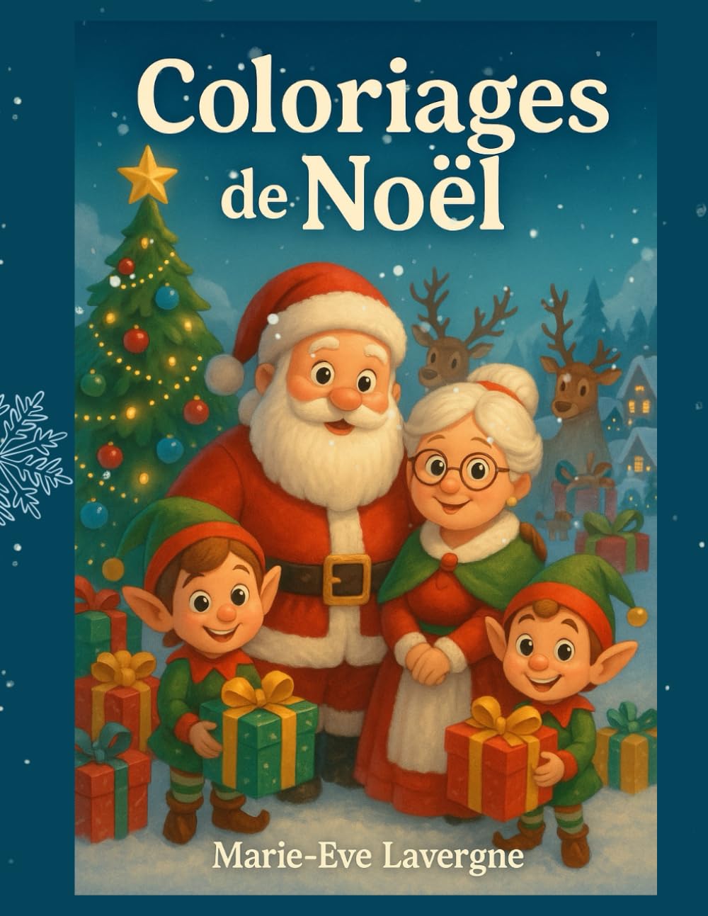 Coloriage et activités magiques de Noël – Livre éducatif et amusant pour enfants de 2 à 8 ans: Activités ludiques et coloriages de Noël pour enfants ... l’apprentissage et la magie des fêtes
