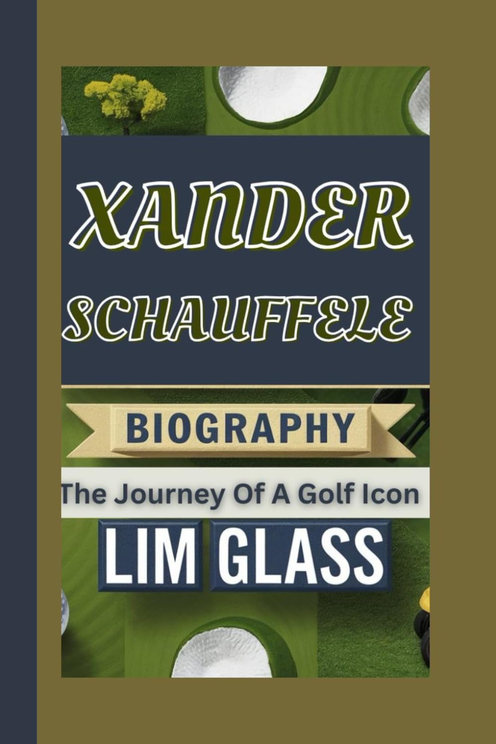 XANDER SCHAUFFELE BIOGRAPHY: The Journey Of A Golf Icon