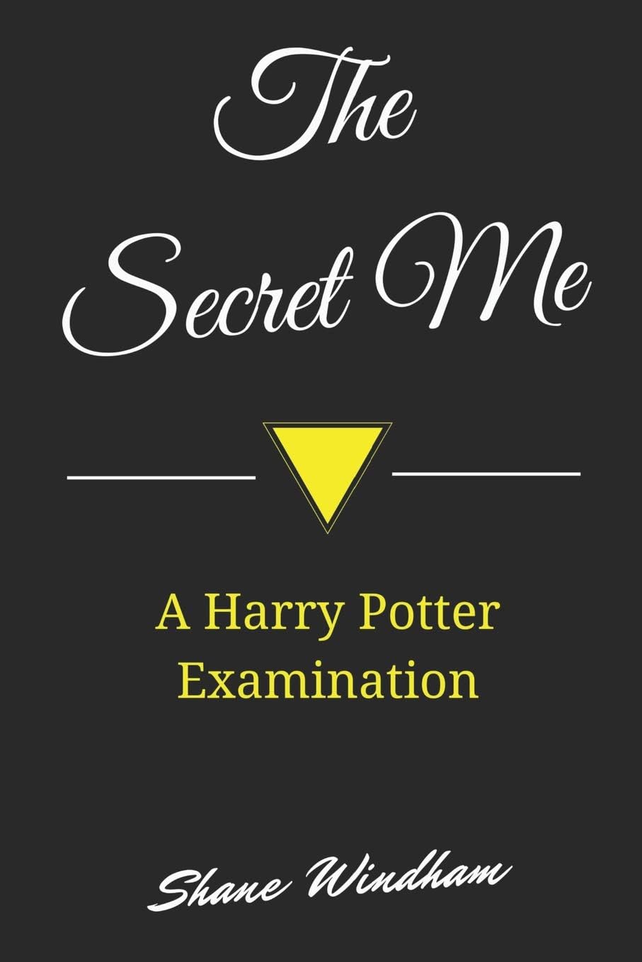 The Secret Me: A Harry Potter Examination (Guided Legacy Journals)
