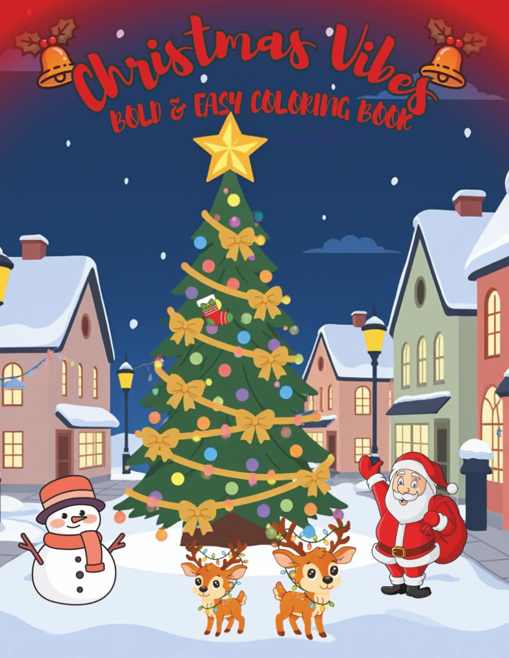 Christmas Vibes: BOLD & EASY COLORING BOOK