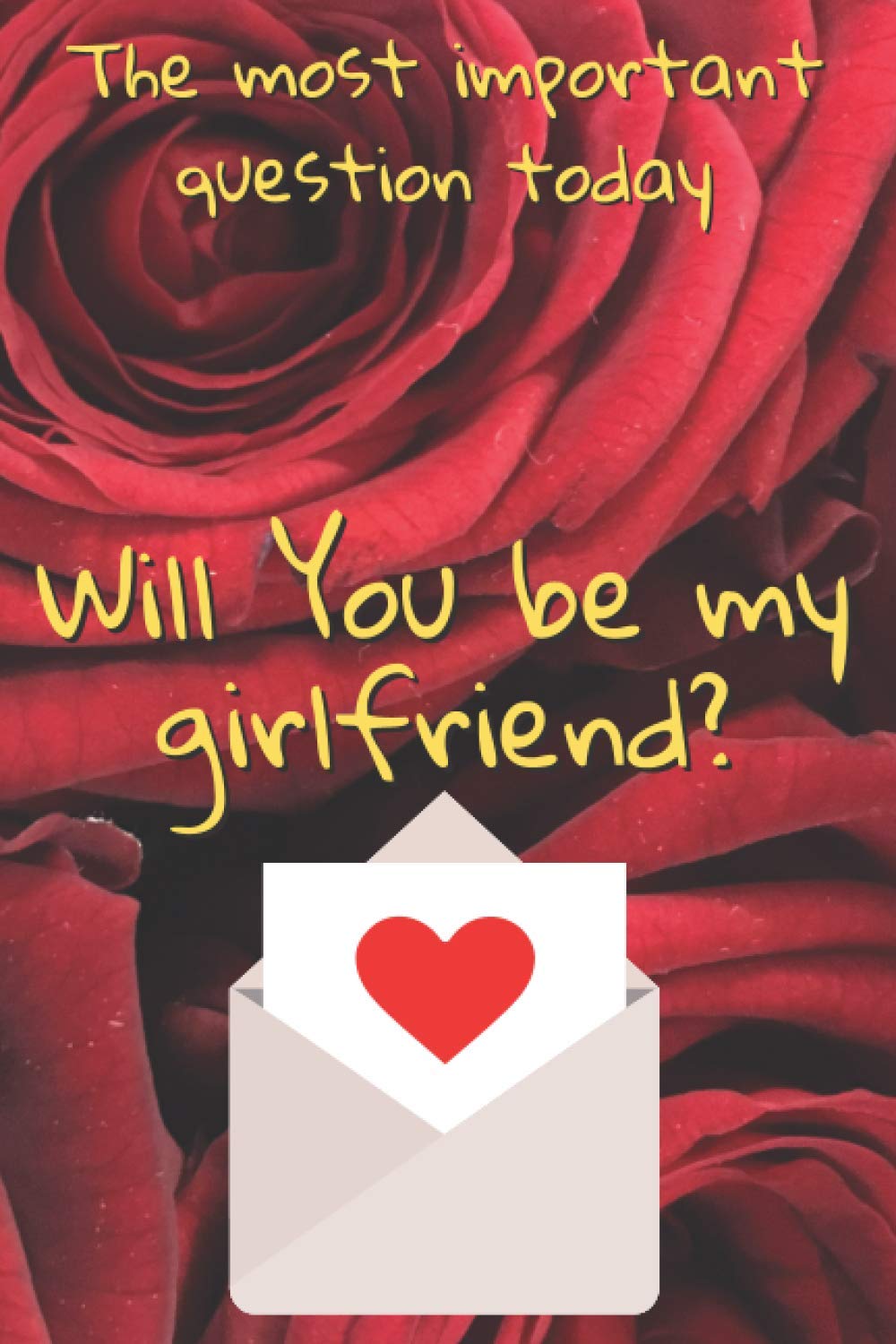 Will You Be My Girlfriend?: Sketchbook Valentine's Day Gift, Great for Couples Girlfriend or Wife (Sketchbooks Valentine's Day Gifts)