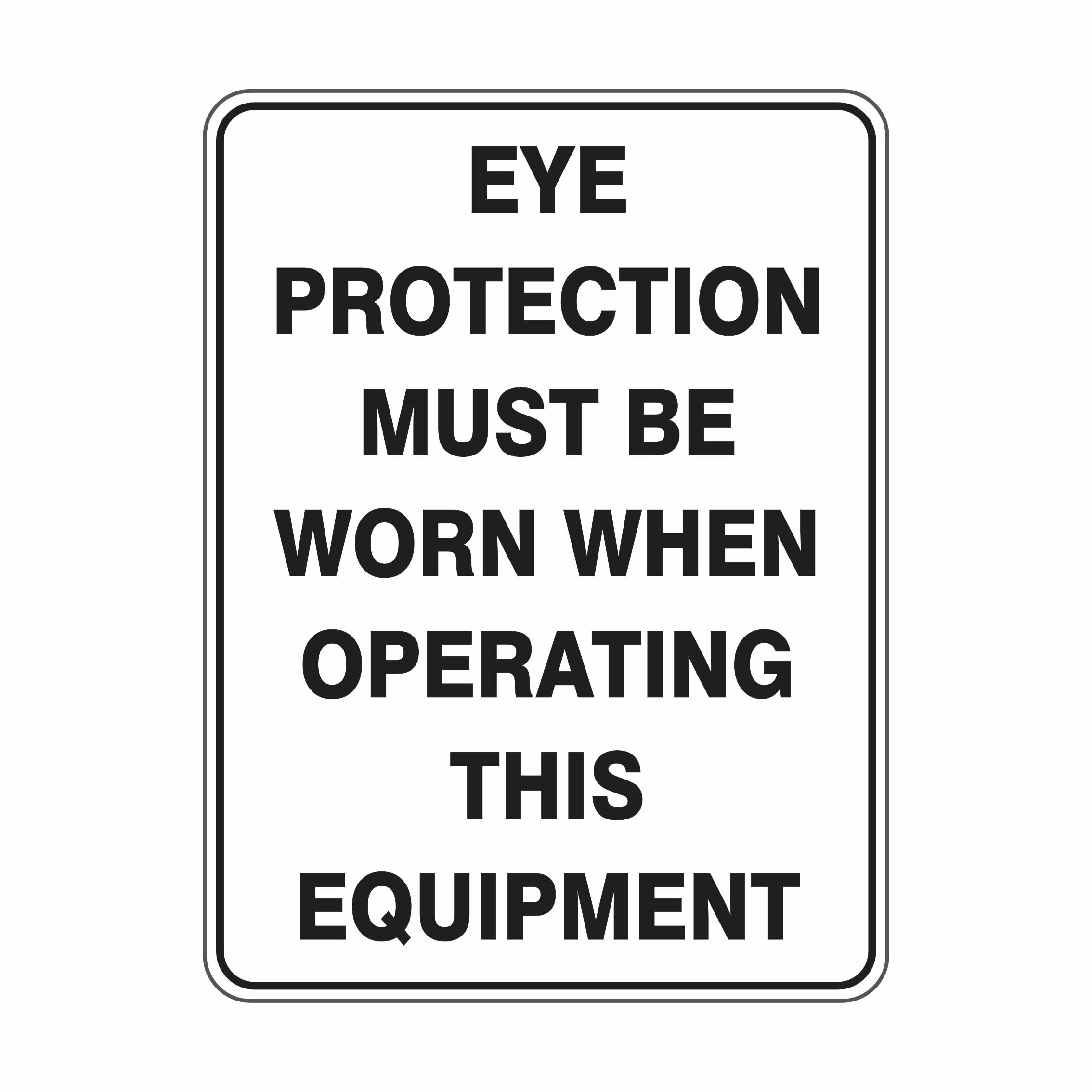 Eye Protection Must Be Worn When Operating This Equipment Mandatory Signs Metal Tin Sign 8 x 12 inch for Industrial & Commercial