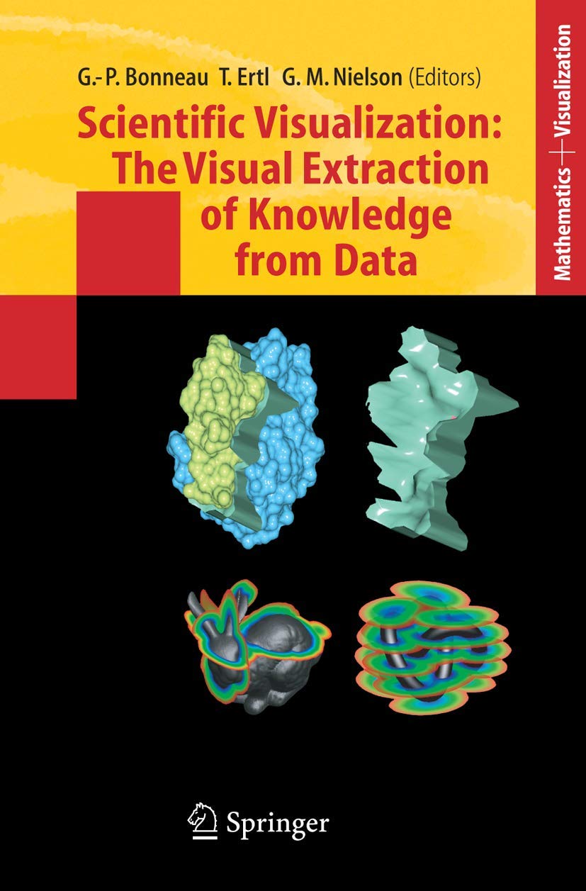 Scientific Visualization: The Visual Extraction of Knowledge from Data ...