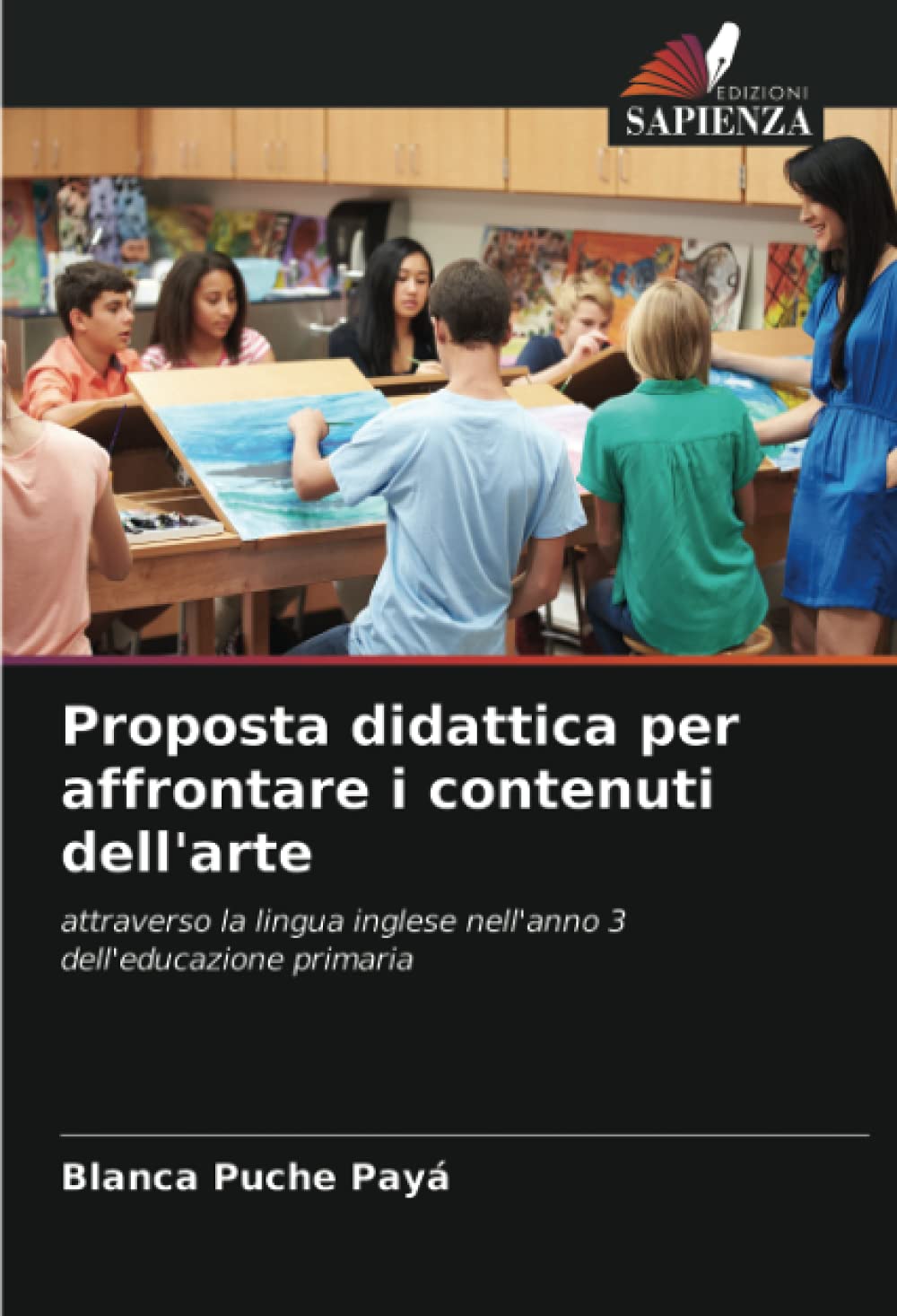 Proposta didattica per affrontare i contenuti dell'arte: attraverso la lingua inglese nell'anno 3 dell'educazione primaria