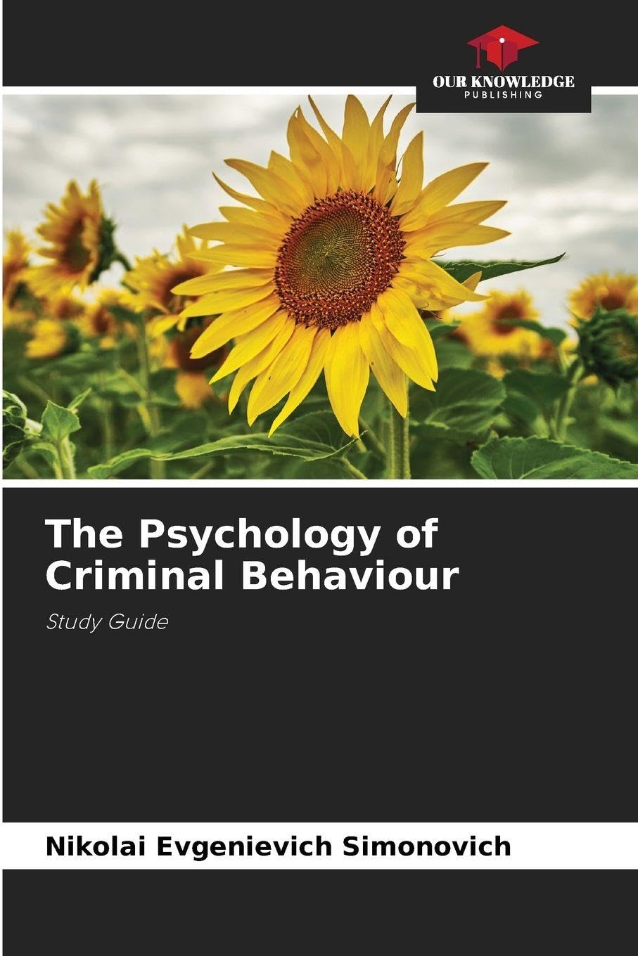 The Psychology of Criminal Behaviour: Study Guide