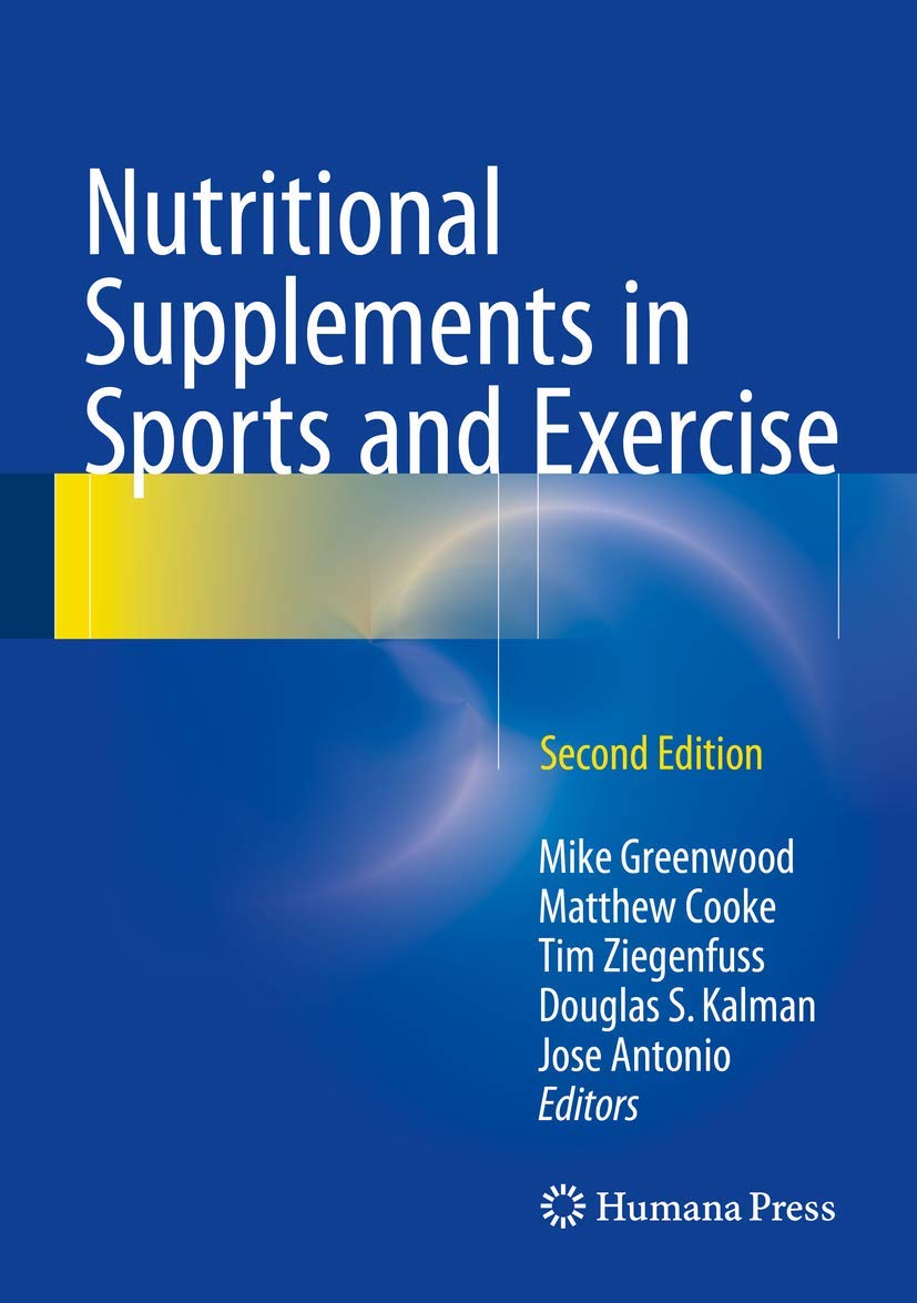 Nutritional Supplements in Sports and Exercise 2nd ed. 2015 Edition