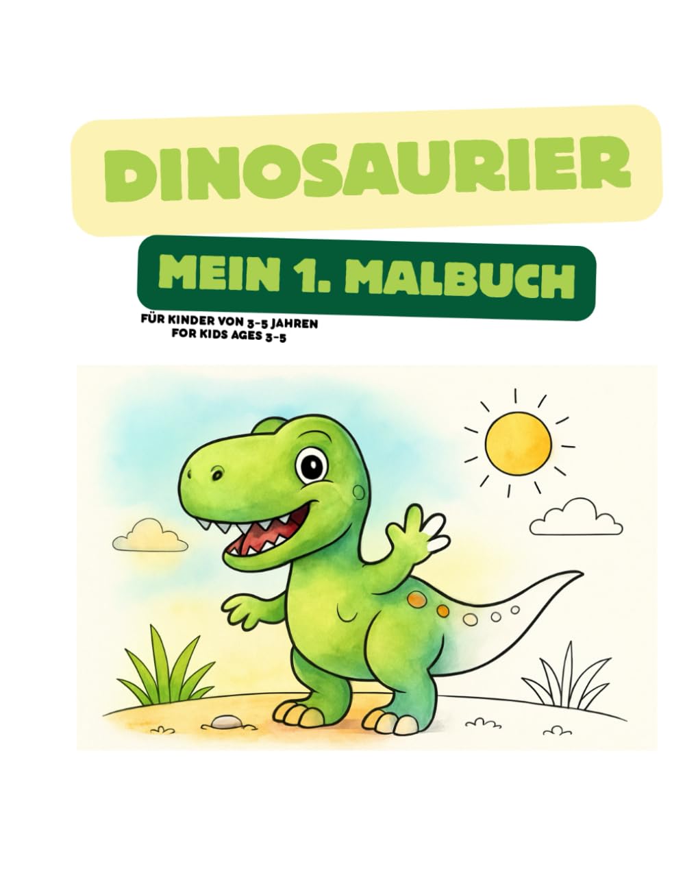 Dinosaurier – Mein erstes Malbuch: Für Kinder von 3–5 Jahren | For Kids Ages 3–5