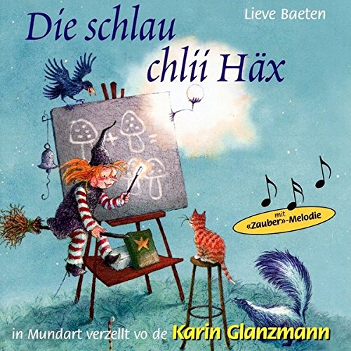 Preisvergleich Produktbild Die schlau chlii Häx: In Mundart verzellt vo de Karin Glanzmann