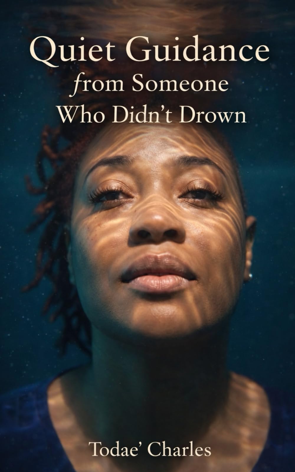 Quiet Guidance from Someone Who Didn’t Drown