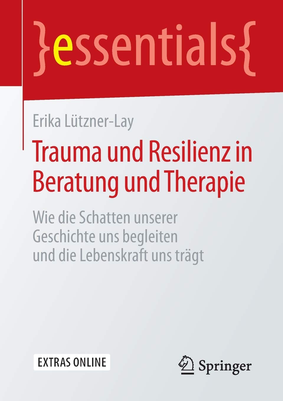 Trauma und Resilienz in Beratung und Therapie: Wie die Schatten unserer Geschichte uns begleiten und die Lebenskraft uns trägt
