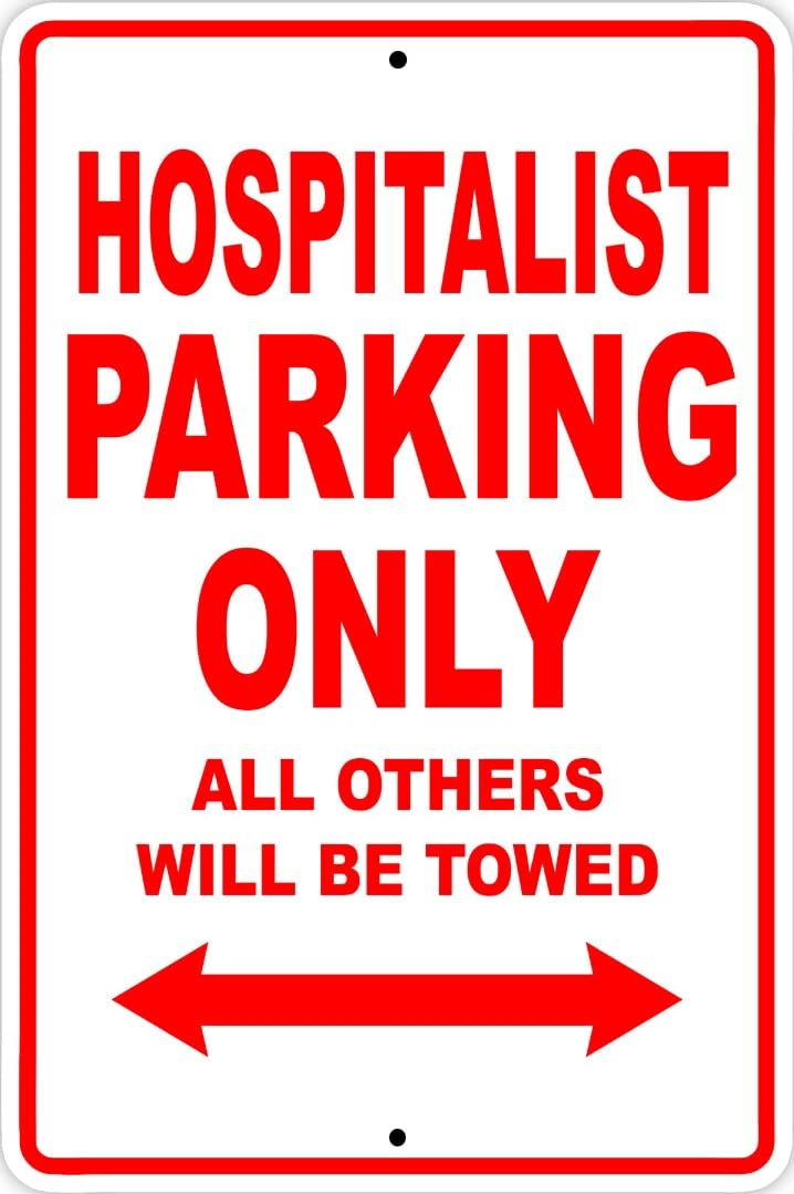Hospitalist Parking Only Gift Decor Novelty Garage Metal Sign