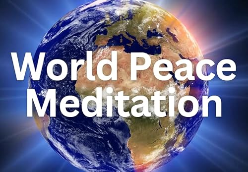 World Peace Meditation