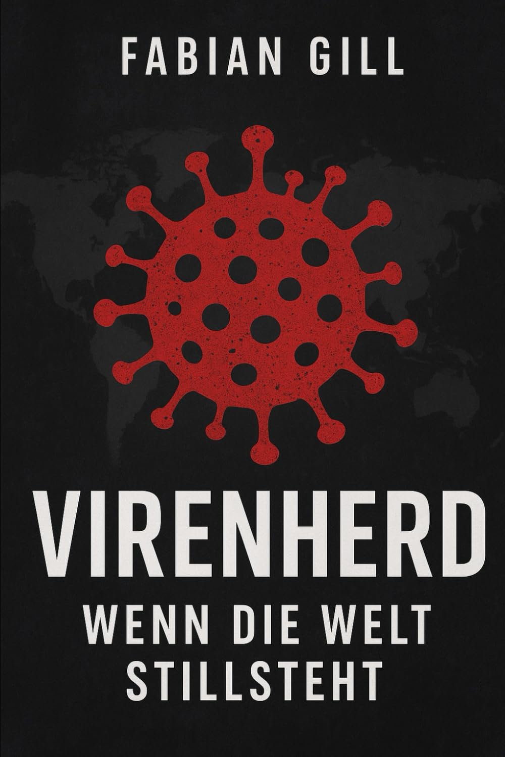 Virenherd: Wenn die Welt stillsteht