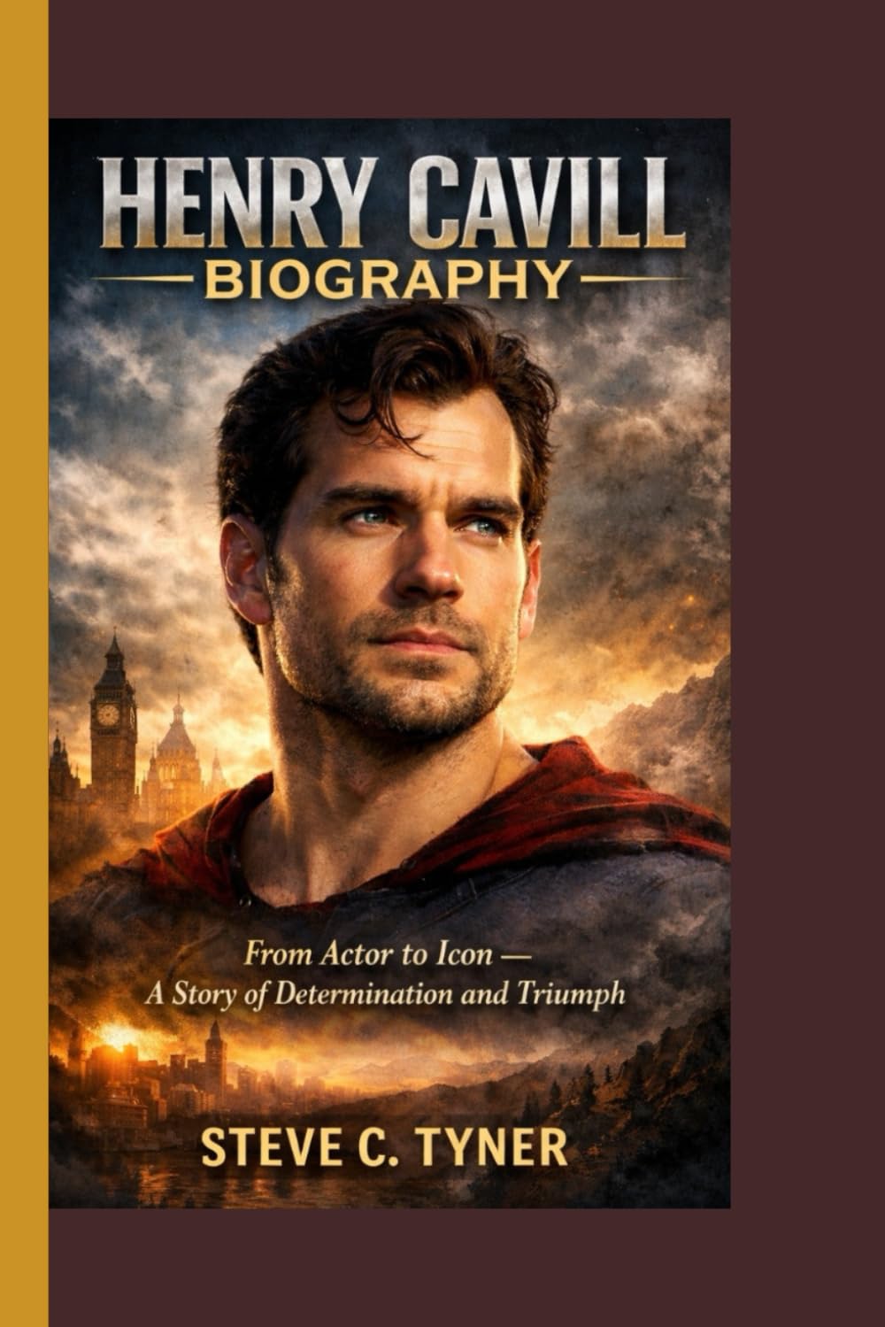 Henry Cavill Biography: From Actor to Icon – A Story of Determination and Triumph