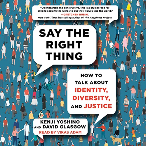 Say the Right Thing | Kenji Yoshino, David Glasgow episode artwork