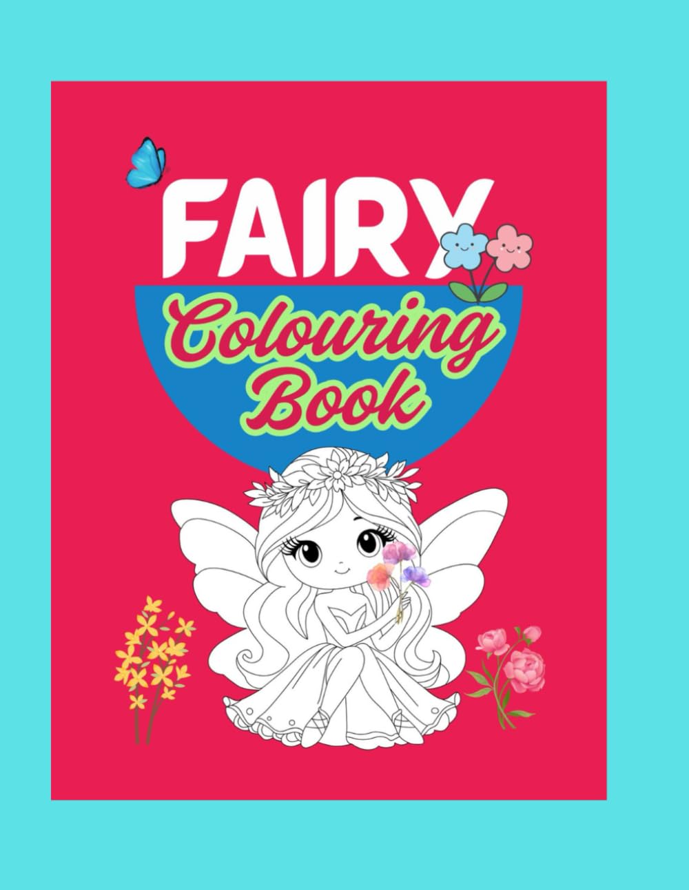 Fairy Tale Coloring Book for Kids: Cute Fairies, Magical Scenes & Fun Coloring Pages for Girls and Boys