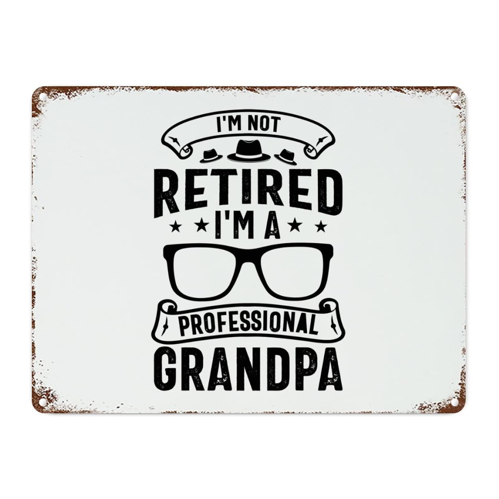 ENEDNATE Vintage Man Cave Aluminum Tin Metal Sign 12x16 Inch I'm Not Retired I'm A Professional Grandpa Retro Street Metal Signs for Indoor Outdoor Garden Patio Yard Cafe Pub Home Decor