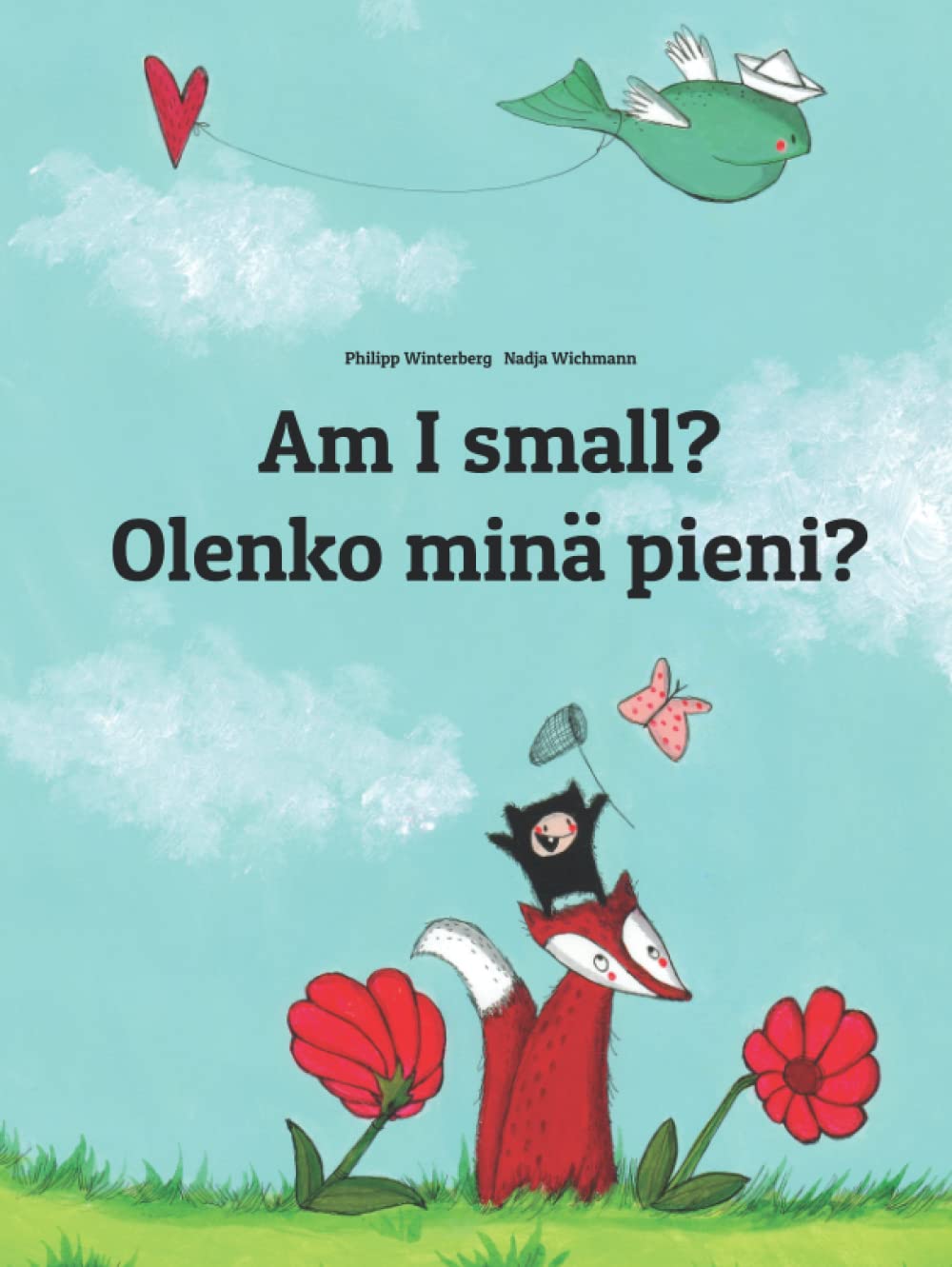 Am I small? Olenko minä pieni?: Children's Picture Book English-Finnish (Bilingual Edition)