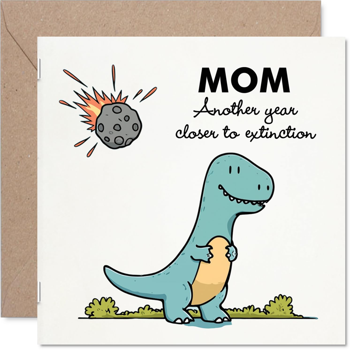 Funny Mom Birthday Card - Closer To Extinction - Cheeky Happy Birthday Card for Mom from Son Daughter, 145mm Joke Humour Bday Greeting Cards