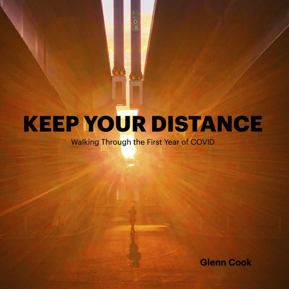 Keep Your Distance: Walking Through the First Year of COVID