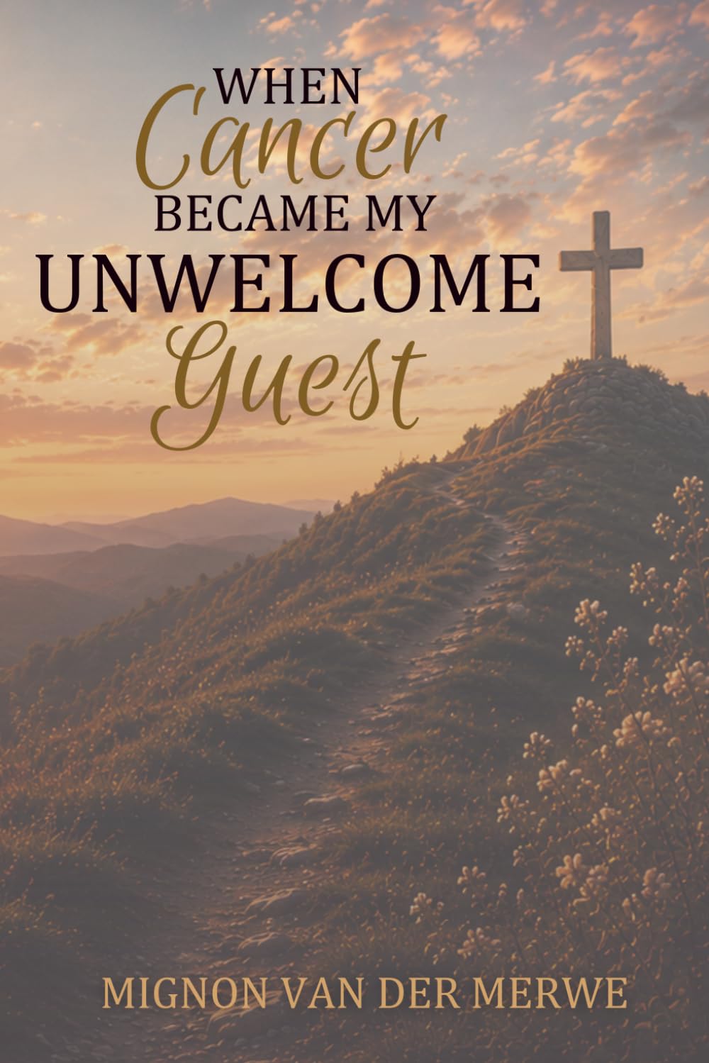 When Cancer Became My Unwelcome Guest