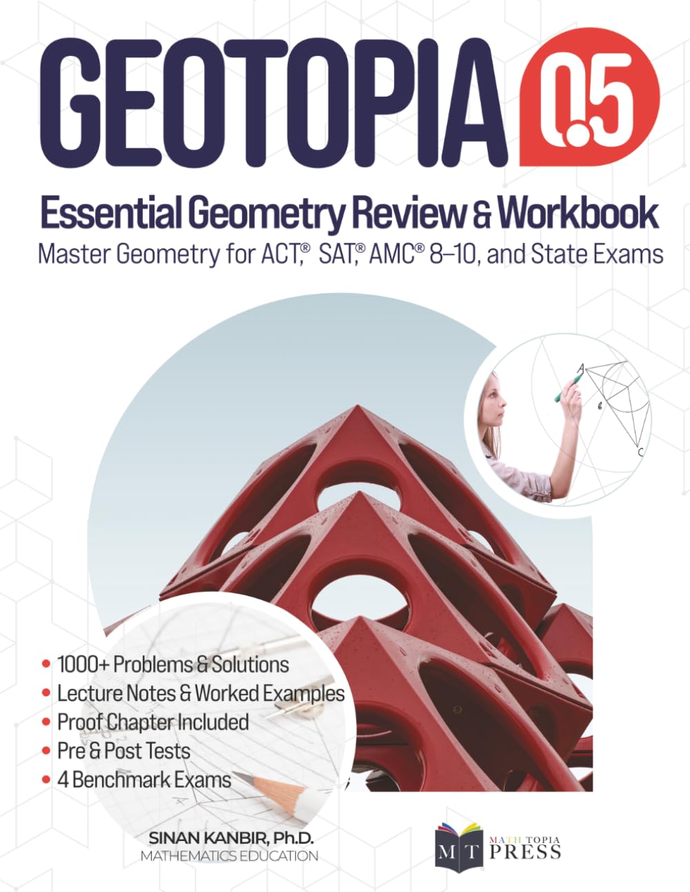 GeoTopia 0.5: Essential Geometry Review and Workbook: Master Geometry for ACT, SAT, AMC, and State Exams- Full Color Edition (GeoTopia Books)
