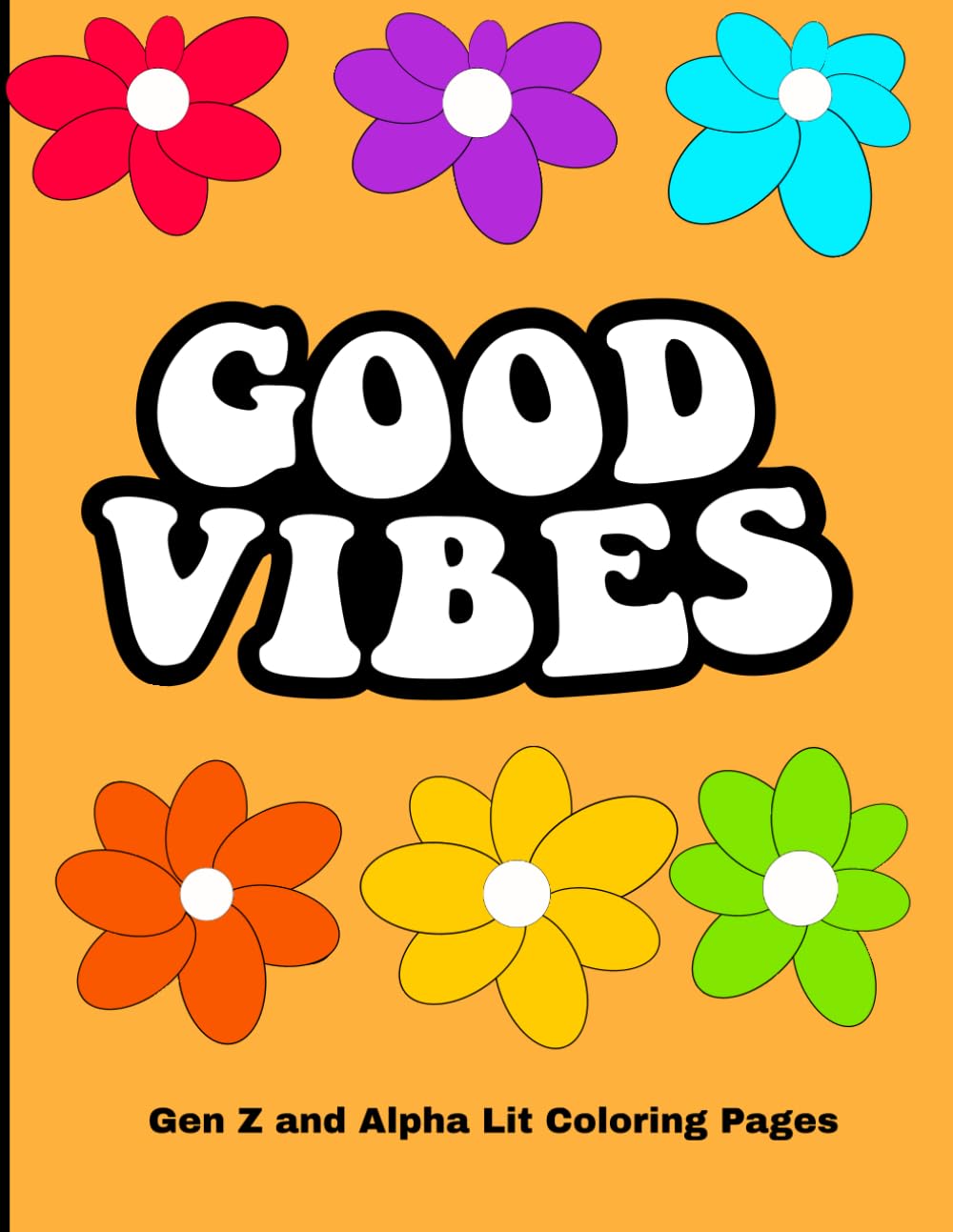 Good Vibes: Gen Z and Alpha Lit Coloring Pages