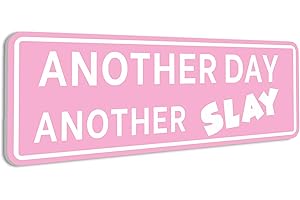 Whimsical Street Sign "Another Day Another Slay" for Teen Room Decor