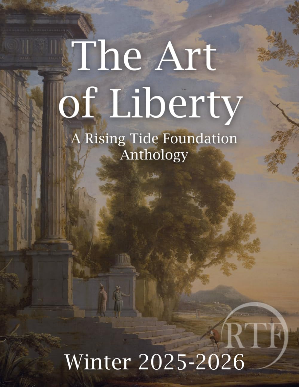 The Art of Liberty vol 1: A Rising Tide Foundation Anthology