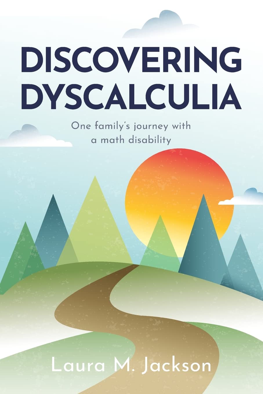 Discovering Dyscalculia: One family’s journey with a math disability