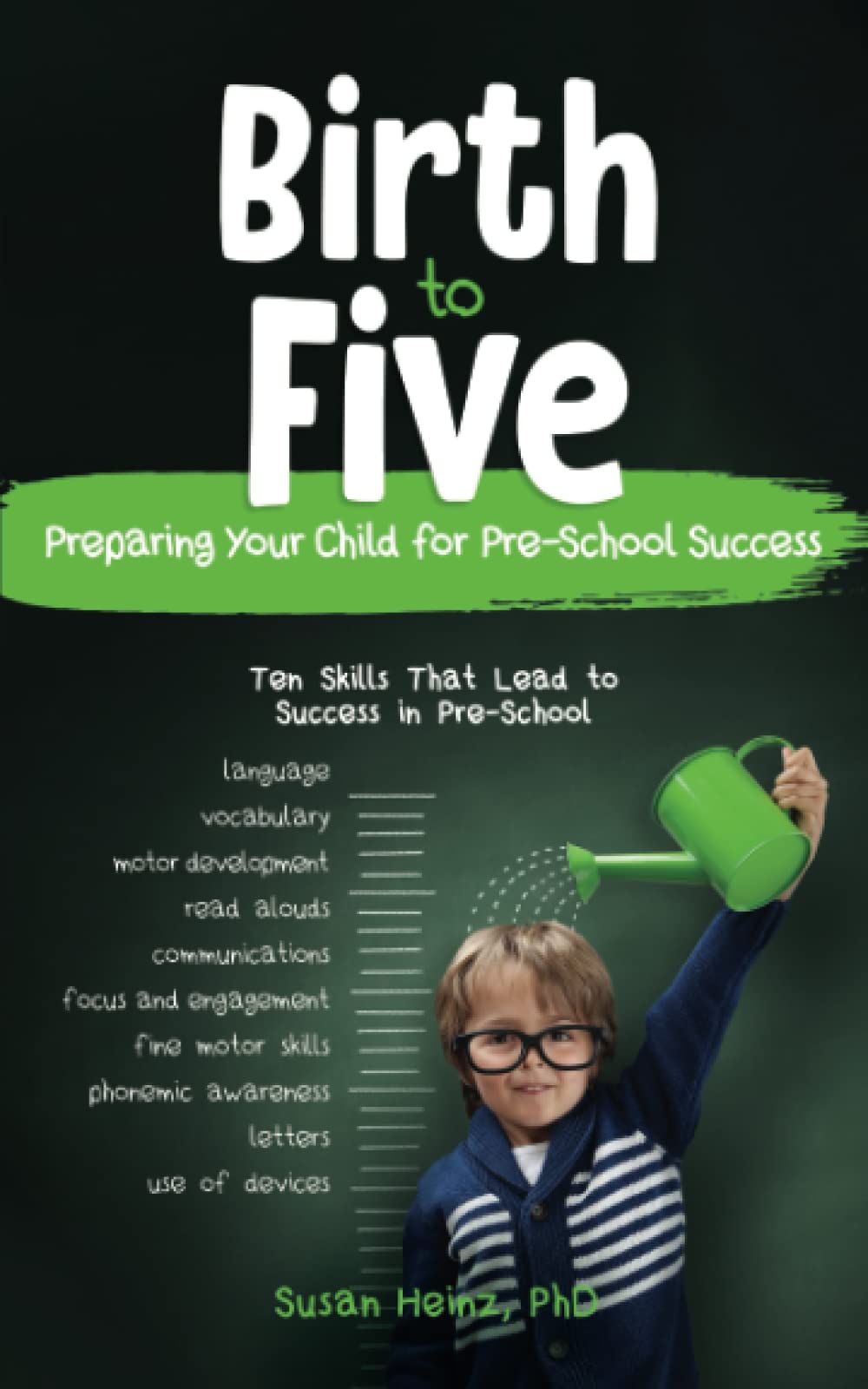 Birth to Five Years: Preparing Your Child For Pre-School Success