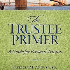 The Trustee Primer Audiolibro Por Patricia Angus arte de portada