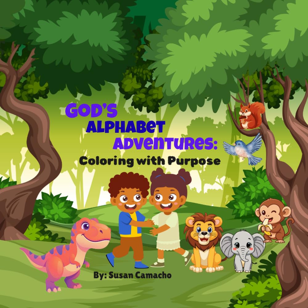 God's Alphabet Adventures: Coloring with Purpose: Every letter is a chance to learn, color, and grow.