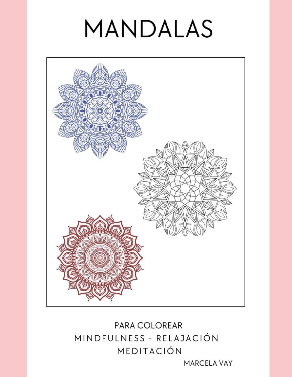 MANDALAS: mindfulness - relajación - meditación