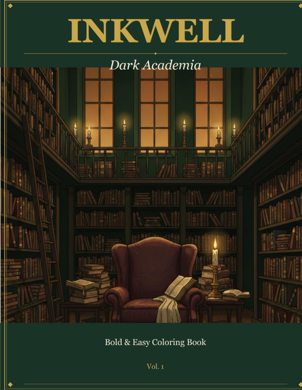 Inkwell: Dark Academia: A Bold & Easy Adult Coloring Book | 50 Gothic Aesthetic Pages Across 5 Themed Sections | Vol. 1 (Inkwell Bold & Easy Coloring Books)