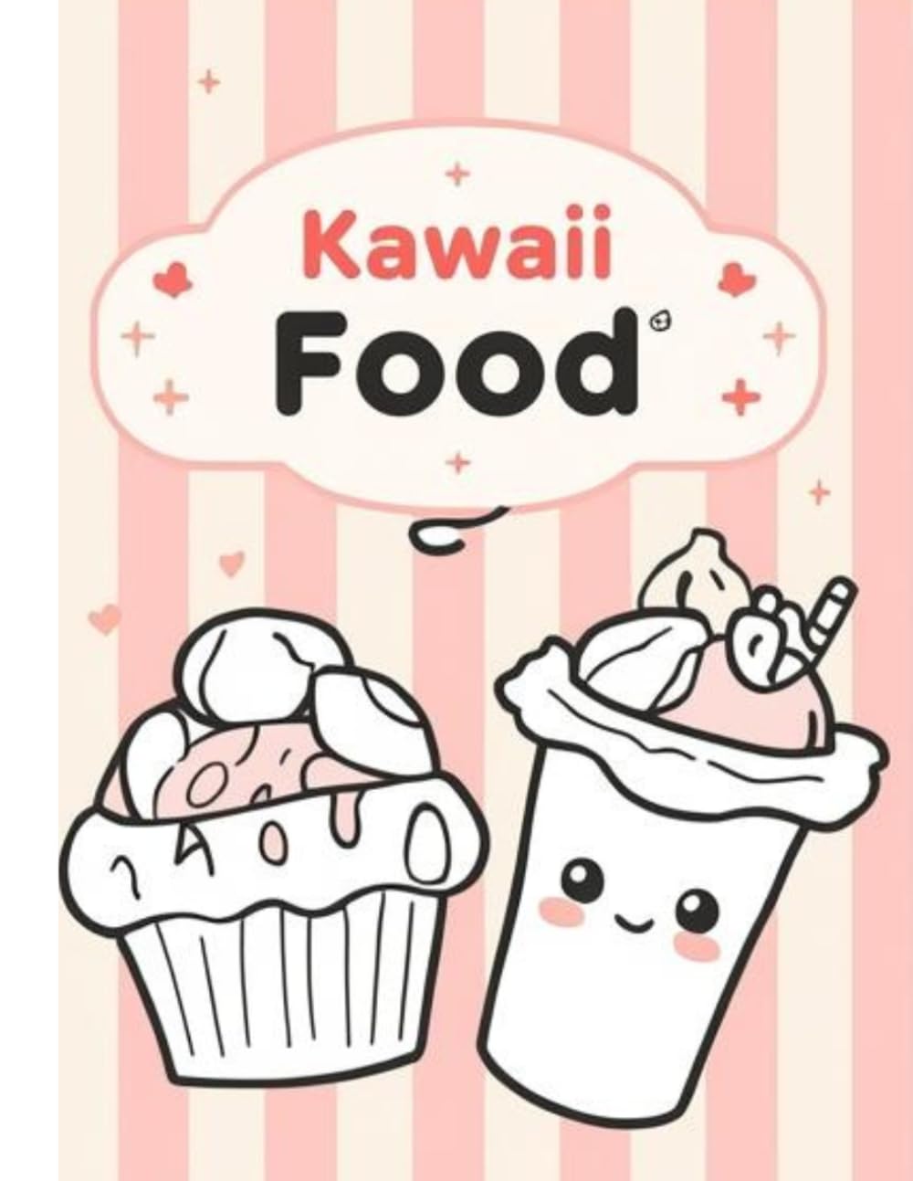 Kawaii Food Coloring Book: Cute & Easy Coloring Pages for Relaxation