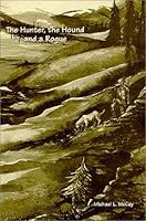 The Hunter, the Hound and a Rogue (Book 3 in The chronicles of Peniel) 0927022451 Book Cover
