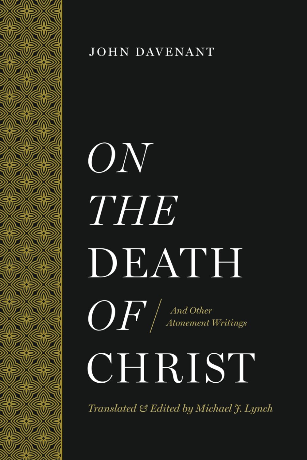 On the Death of Christ and Other Atonement Writings