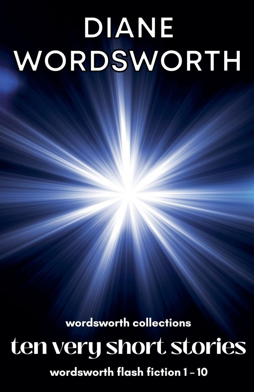 Ten Very Short Stories: Wordsworth Flash Fiction 1 - 10: 11 (Wordsworth Collections)