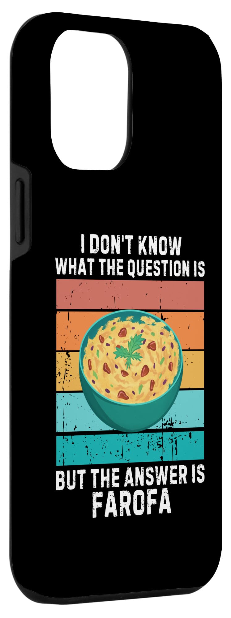 iPhone 12 Pro Max Vintage I Don't Know The Question Is The Answer Is Farofa Case - Image 3