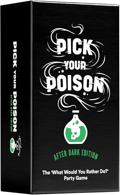PICK YOUR POISON Card Game: The What Would You Rather Do? Party Game - (adult version)