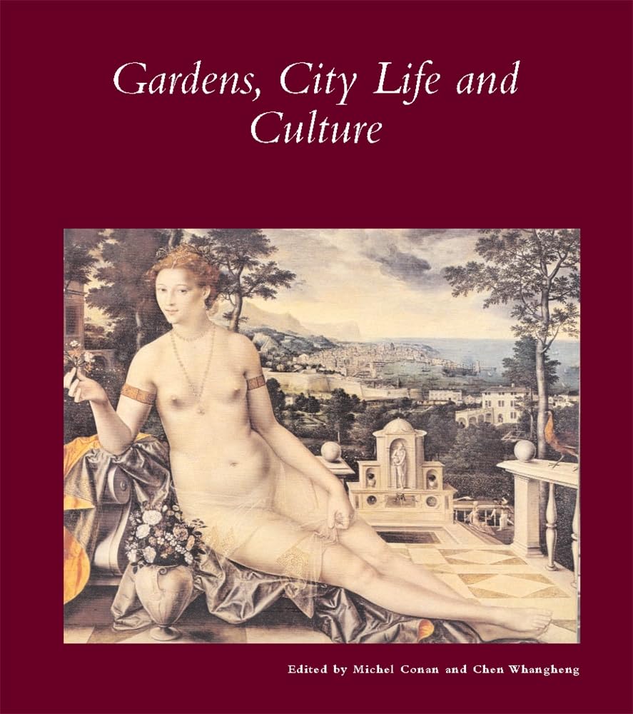 Gardens, City Life and Culture: A World Tour