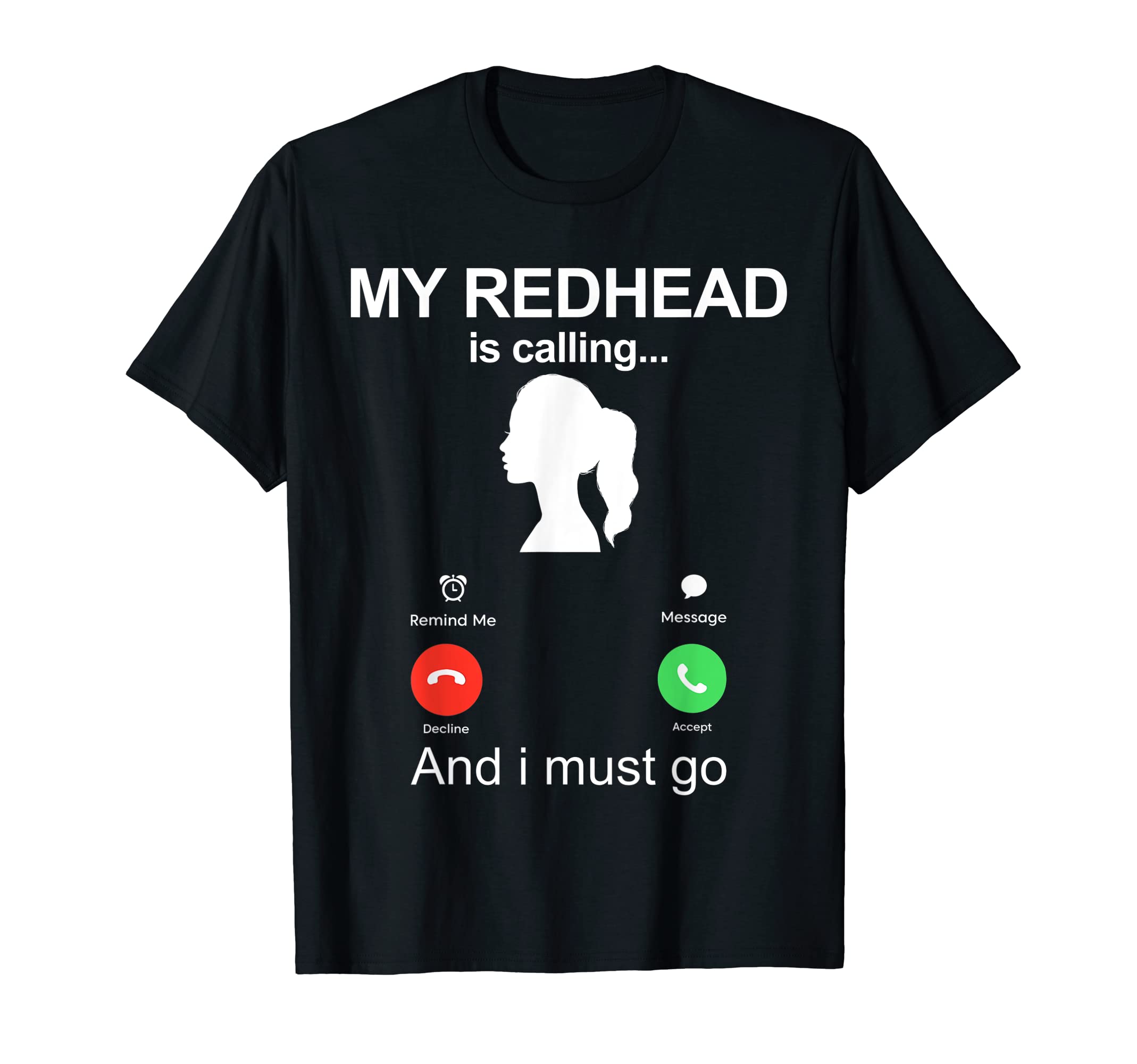Redhead Tshirts For MenGinger Girlfriend Shirt For Men, Funny My Redhead Is Calling T-Shirt