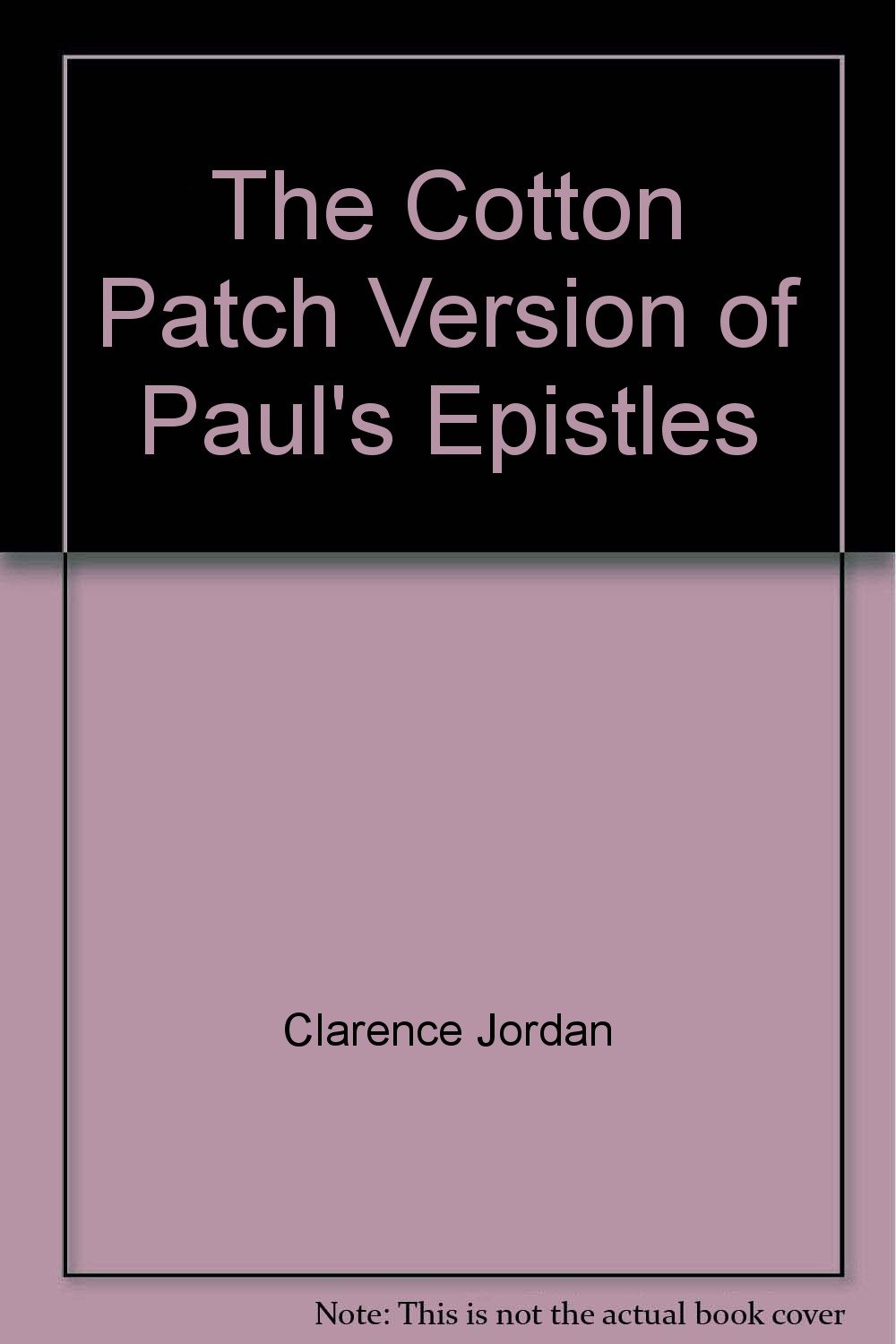 The Cotton Patch Version of Paul's Epistles Books