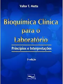 Bioquímica clínica para o laboratório: Princípios e interpretações